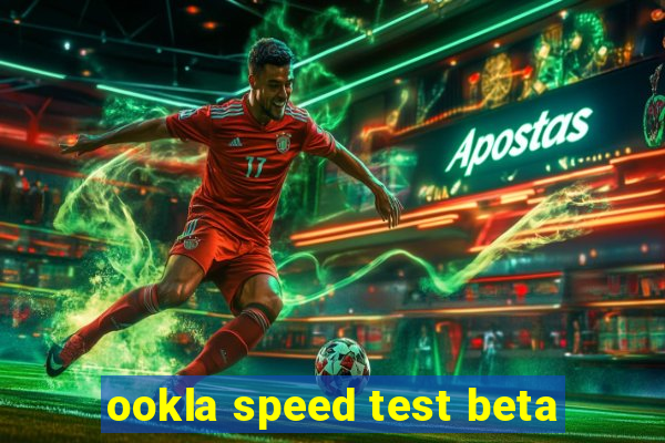 ookla speed test beta